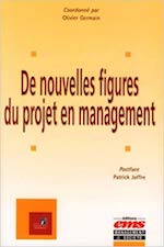 Livre De nouvelles figures du projet en management